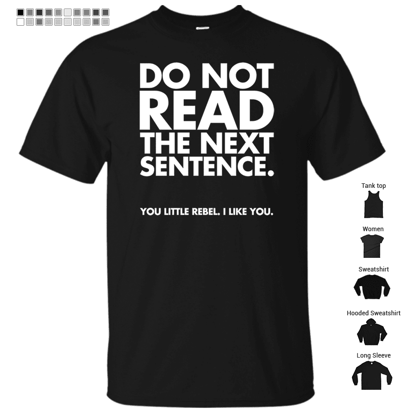 Do Not Read Funny Quote T-Shirt – Shop
